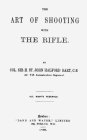The Art Of Shooting With The Rifle